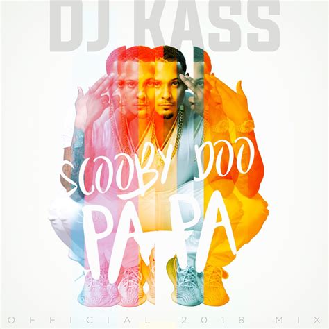 ‎Scooby Doo Pa Pa (DJ Kass Official 2018 Mix) - Single - Album by Dj ...
