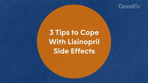 3 Tips to Cope With Lisinopril Side Effects - GoodRx