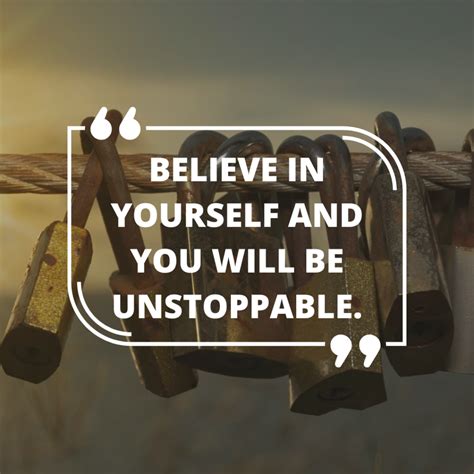 Believe in Yourself And You Will be Unstoppable – Success Minded