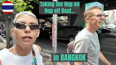 Taking the HOP on HOP off Boat in Bangkok! - YouTube
