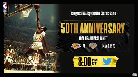 #NBATogetherLive: 50th anniversary of Game 7 of the 1970 NBA Finals ...