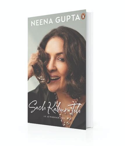 Neena Gupta | Neena Gupta on her tell-all autobiography - Sach Kahun Toh - Telegraph India