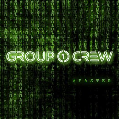 Group 1 Crew - #FASTER - EP Lyrics and Tracklist | Genius