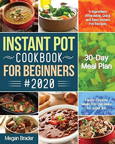 The Complete Instant Pot Cookbook for Beginners #2020: 5-Ingredient ...