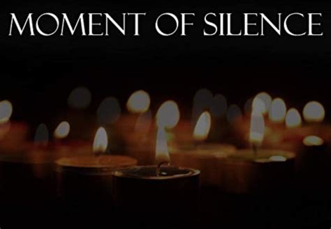 A Moment of Silence. R.I.P | Moment of silence, In this moment, Silence