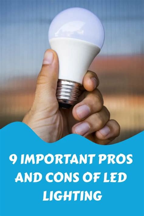 9 Important Pros and Cons of LED Lighting