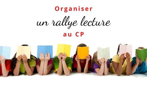 Organiser un rallye lecture au CP - Editions Récréalire