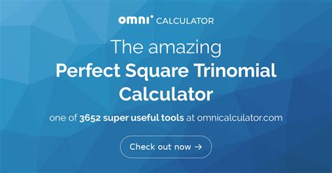 Perfect Square Trinomial Calculator