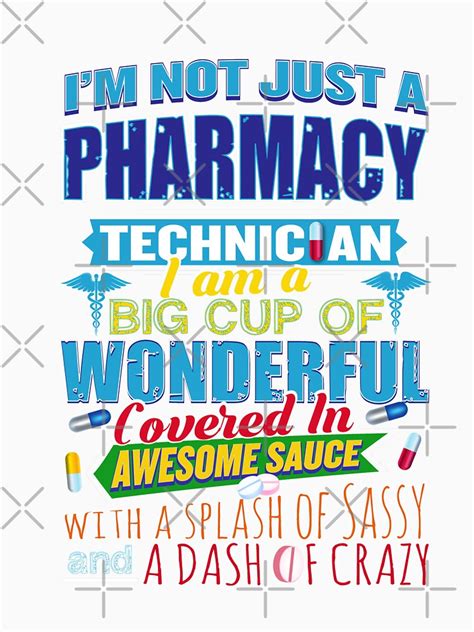 "I'm Not Just A Pharmacy Technician Funny Quote Life" T-shirt by ...