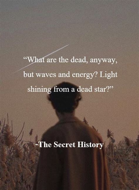 The Secret History Quotes in 2022 | History quotes, Quotes for book lovers, The secret history