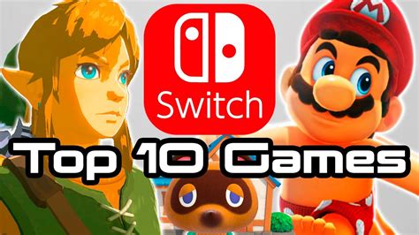 Top 10 Nintendo Switch Games of All Time! - YouTube