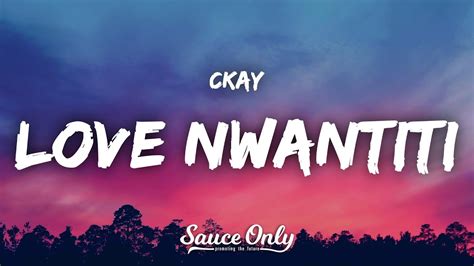 CKay - love nwantiti (Lyrics) - YouTube