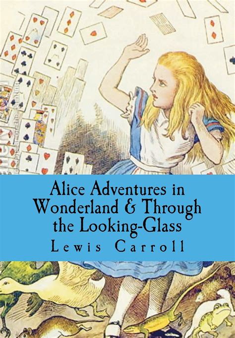 Alice’s Adventures in Wonderland / Through the Looking-Glass by Lewis ...