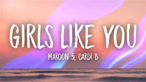 Maroon 5, Cardi B - Girls Like You (Lyrics) - YouTube