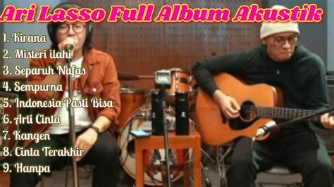 Ari Lasso Full Album Akustik lagu santai - YouTube