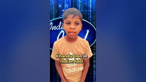 Khandu Don in Indian idol sidumusiwala - YouTube