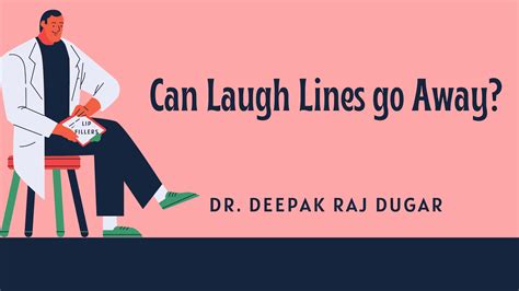Can Laugh Lines go Away? - Dr. Deepak Dugar M.D.