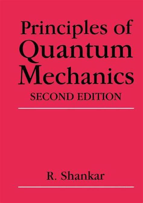 Principles of Quantum Mechanics by R. Shankar, Hardcover, 9780306447907 | Buy online at The Nile