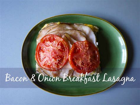 Bacon and Onion Breakfast Lasagna