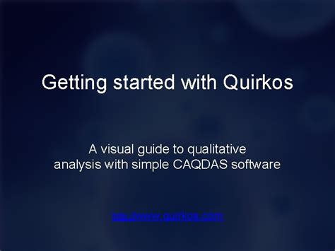 Getting started with Quirkos A visual guide to