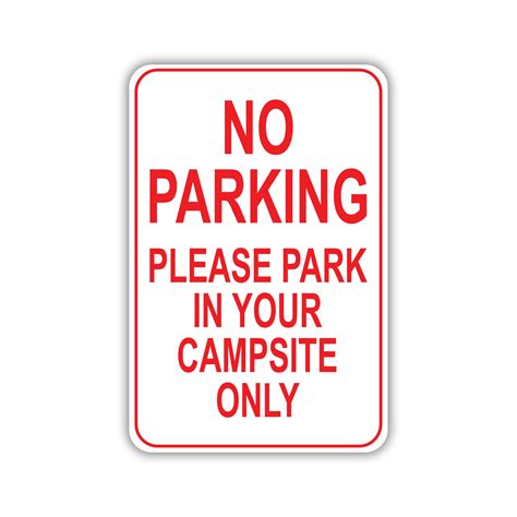 PARK IN YOUR CAMPSITE ONLY - American Sign Company