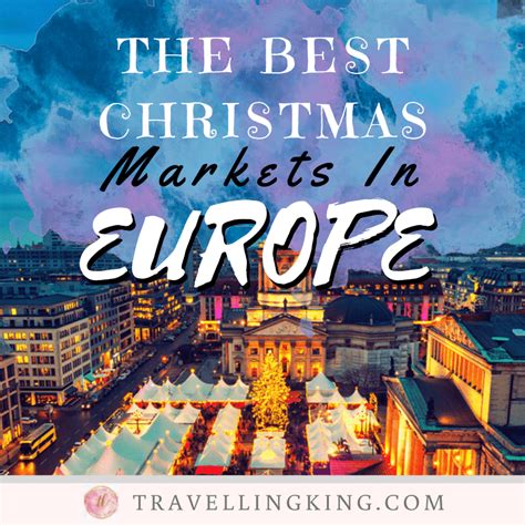 The Best Christmas Markets in Europe for 2024