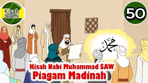 Nabi Muhammad SAW part 50 – Piagam Madinah - Kisah Islami Channel - YouTube