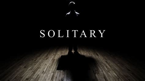 Solitary – Faktisk nyheter og fakta