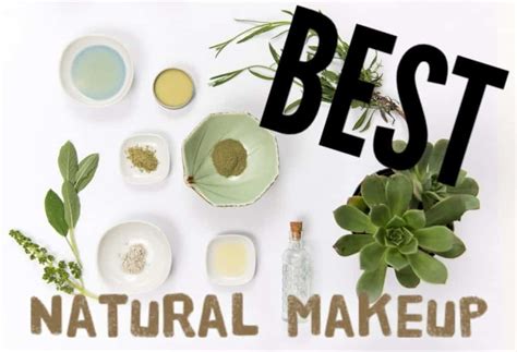 10 Best Natural Makeup Products: TOP Picks for 2021 – Natural Universal ...