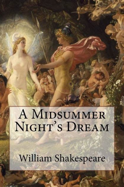 A Midsummer Night's Dream - William Shakespeare (Full Version) by William Shakespeare | NOOK ...