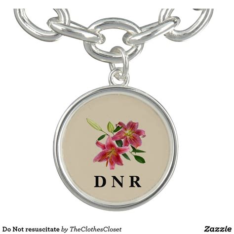 Do Not resuscitate Bracelet | Zazzle | Bracelets and charms, Bracelets ...