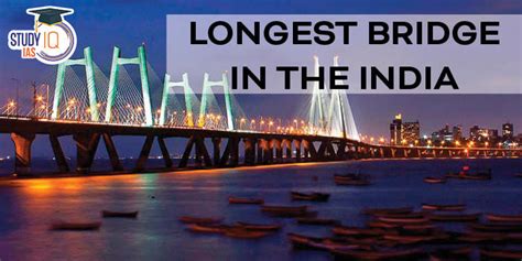 Longest Bridge in India List, Names and Details 2022