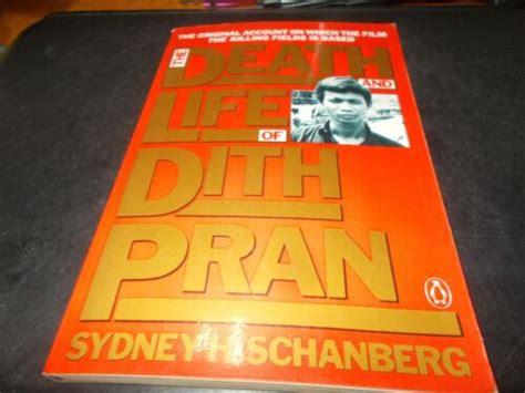 The Death and Life of Dith Pran by Sydney H. Schanberg (1985, Trade Paperback) 9780140084573 | eBay