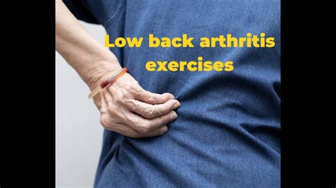 Low Back Arthritis Exercises - YouTube