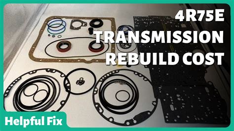 4r75e Transmission Rebuild Cost - Helpful Fix