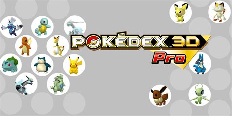 Pokédex 3D Pro | Nintendo 3DS download software | Games | Nintendo