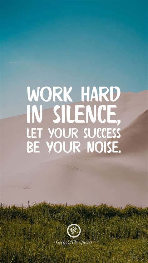 Work hard in silence, let your success be your noise. Hd Wallpaper Quotes, Inspirational Quotes ...