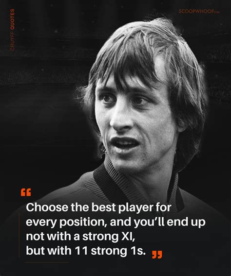 21 Johan Cruyff Quotes That Prove He’s The Brains Behind The Beautiful Game