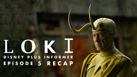 Loki Episode 5 Recap: Journey into Mystery - Disney Plus Informer