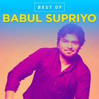 Best of Babul Supriyo Music Playlist: Best Best of Babul Supriyo MP3 Songs on Gaana.com