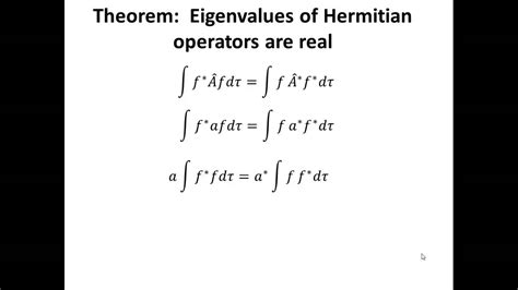 Eigenvalues of Hermitian Operators Are Real - YouTube