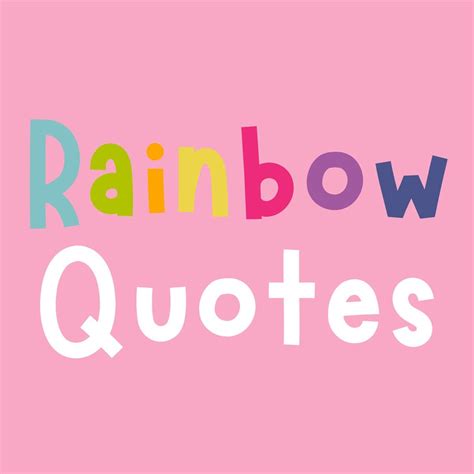 Rainbow Meaning Quotes, Rainbow Sayings, Rainbow Baby Quotes, Rainbow Poem, Rainbow Words, Cloud ...