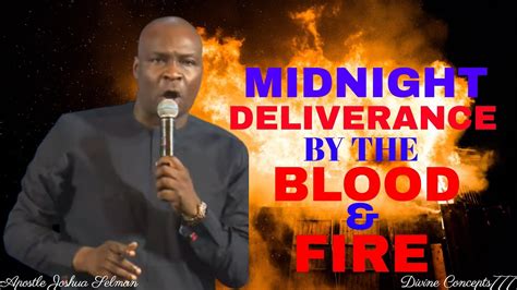 MIDNIGHT DELIVERANCE PRAYER BY THE BLOOD OF JESUS AND FIRE OF GOD ...