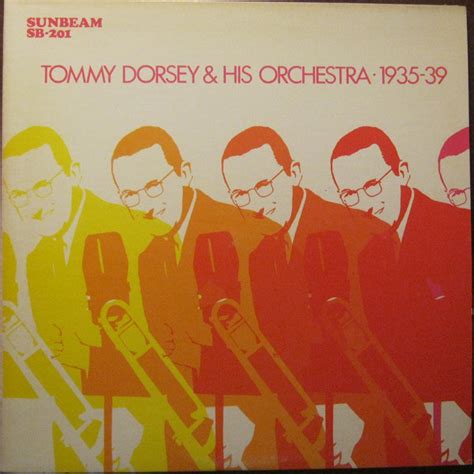 Tommy Dorsey And His Orchestra - Tommy Dorsey & His Orchestra 1935-39 ...