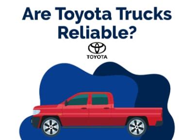 Are Toyota Trucks Reliable? | Find The Best Car Price