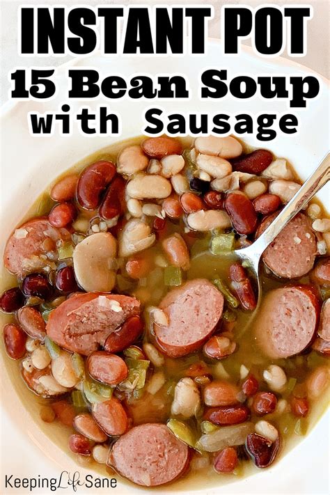 Instant Pot 15 Bean Soup with Sausage - Keeping Life Sane