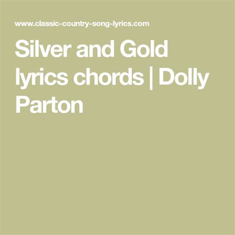 Silver and Gold Lyrics Chords | Dolly Parton