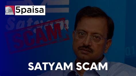 Satyam Scam: Case Study of the Satyam Fraud Case | 5paisa