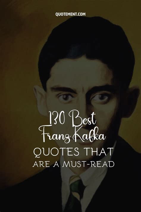 130 Best Franz Kafka Quotes That Are A Must-Read