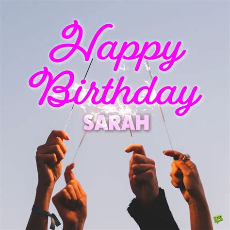 Happy Birthday, Sarah – Images and Wishes to Share with Her